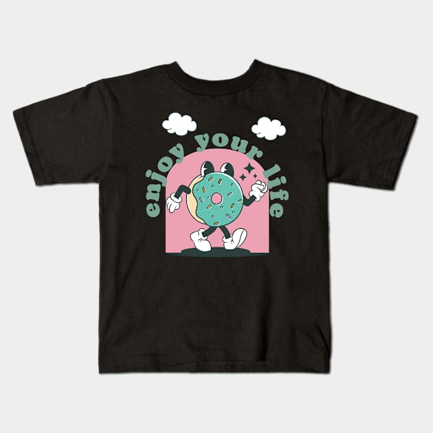 Enjoy your life cute donut Kids T-Shirt by Kittoable